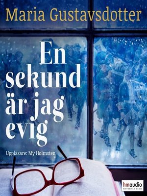 En sekund är jag evig - Ljudbok